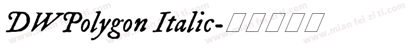 DWPolygon Italic字体转换